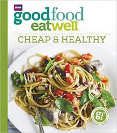 25% off Good Food Eat Well: Cheap and Healthy