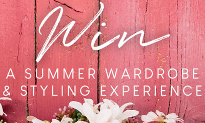 Win a Summer Styling Experience & Wardrobe