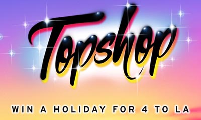 Win a Holiday for 4 to LA with Topshop