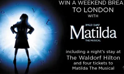 Win tickets to Matilda The Musical